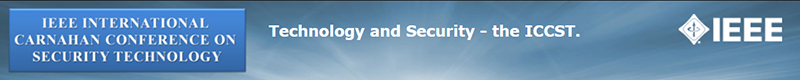 IEEE International Carnahan Conference on Security Technology (ICCST)